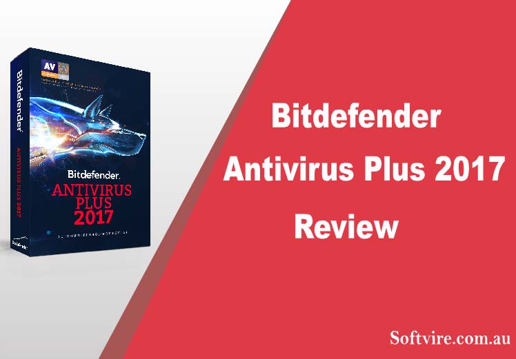 bitdefender antivirus plus 2017 review